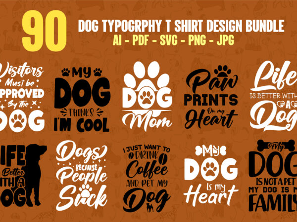 Dog svg typography t shirt design bundle, dog t shirts, dog shirt, dog shirts, dog t shirts, dog svg t shirt, dog svg shirt, dog svg shirts, dog svg t