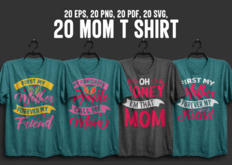 Mom typography 20 t shirt design bundle, Mom t shirt, Mom design, Mother’s day, Mother’s day quotes, Mother’s day quotes, Mom design quotes, Mom typography t shirt design bundle