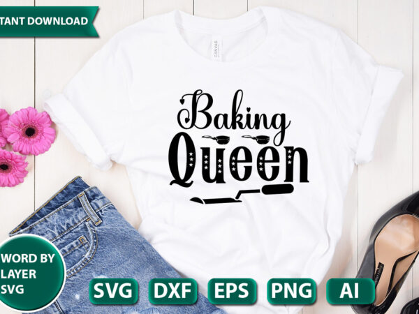 Baking queen svg vector for t-shirt