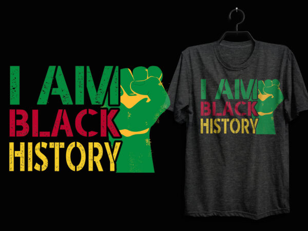 Black history month t shirt design, i’m black history t shirt