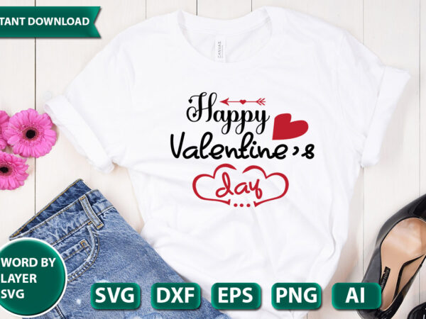 Happy valentine s day svg vector for t-shirt