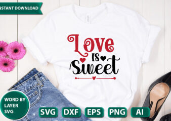 Love Is Sweet SVG Vector for t-shirt