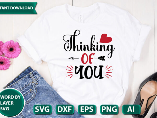 Thinking of you svg vector for t-shirt
