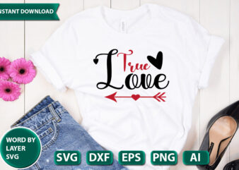 True Love SVG Vector for t-shirt