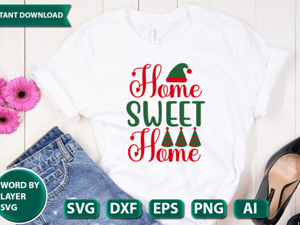 Home sweet home svg vector for t-shirt