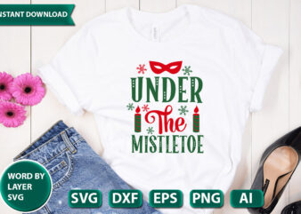 UNDER THE MISTLETOE SVG Vector for t-shirt