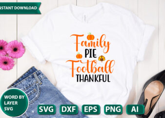 family pie football thankful SVG Vector for t-shirt