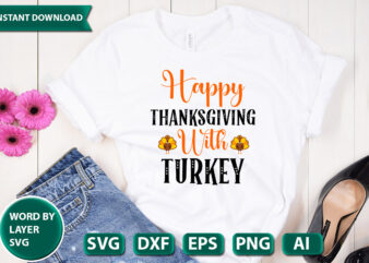 happy thanksgiving with turkey SVG Vector for t-shirt