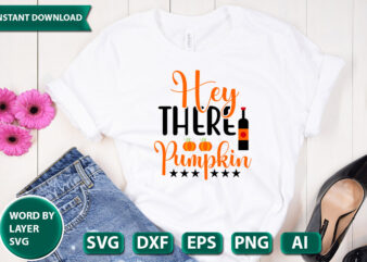 hey there pumpkin SVG Vector for t-shirt