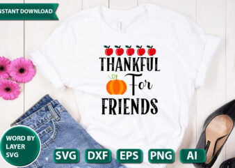 thankful for friends SVG Vector for t-shirt