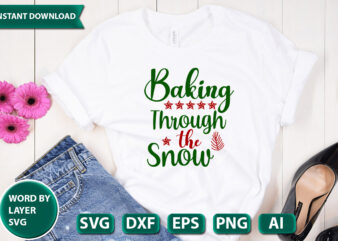 Baking Through The Snow SVG Vector for t-shirt