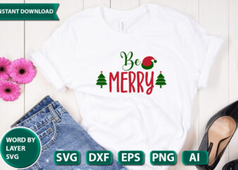 Be Merry SVG Vector for t-shirt