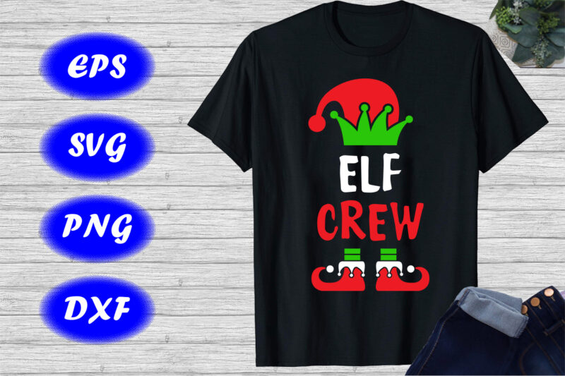 ELF Crew Shirt Christmas shirt cute ELF Shirt merry Christmas shirt template