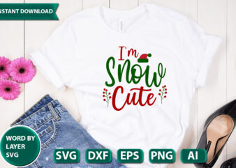 I’m Snow Cute SVG Vector for t-shirt