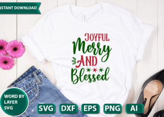 Joyful Merry And Blessed SVG Vector for t-shirt