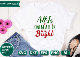 all is calm all is bright SVG Vector for t-shirt