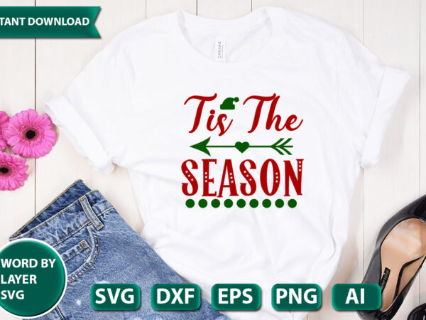 Tis the season svg vector for t-shirt