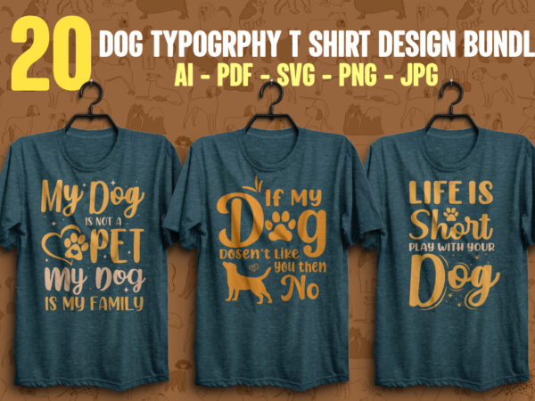 Dog svg typography t shirt design bundle Dog svg typography t shirt design bundle
