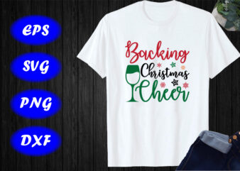 Backing Christmas cheer Shirt Christmas cheer shirt merry Christmas shirt Christmas cup shirt template