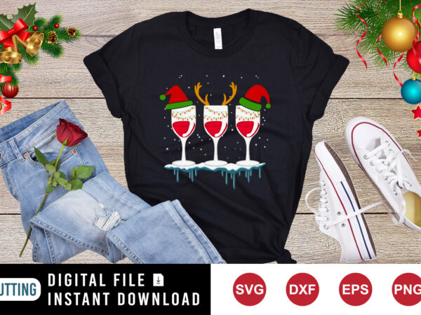 Three glass wine and drink wine svg, christmas glass, santa svg, snowman svg, christmas svg, merry christmas shirt print template t shirt designs for sale