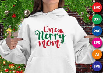 One merry mom Hoodie, Santa hat, Christmas merry mom print template