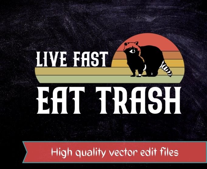 vintage Live fast eat Trash Funny Raccoon Camping Vintage T-shirt design svg, Live fast eat Trash Funny Raccoon png,