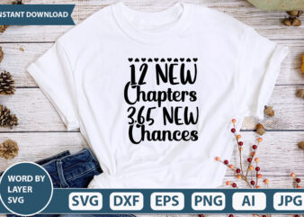 12 NEW CHAPTERS 365 NEW CHANCES SVG Vector for t-shirt