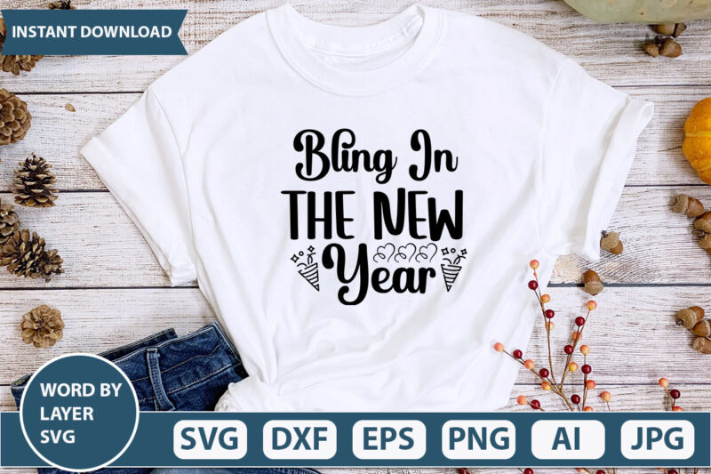 BLING IN THE NEW YEAR SVG Vector for t-shirt