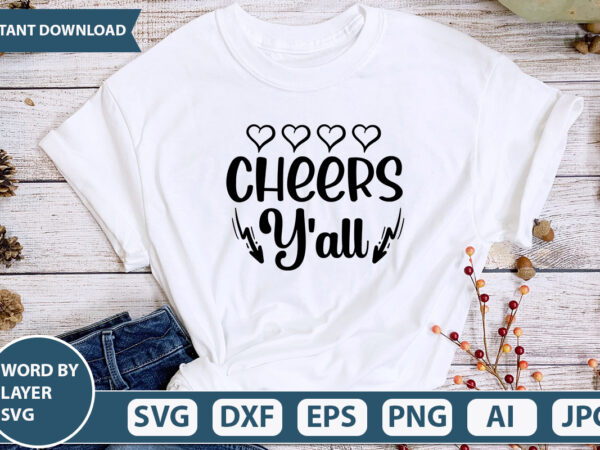 Cheers y’all svg vector for t-shirt