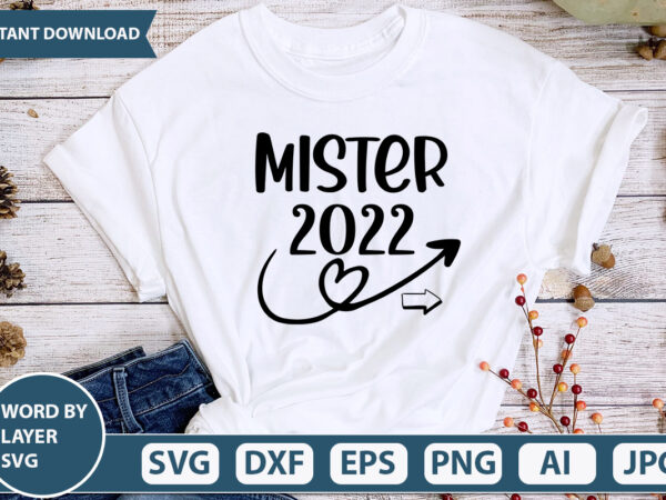 Mister 2022 svg vector for t-shirt