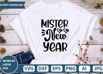 MISTER NEW YEAR SVG Vector for t-shirt