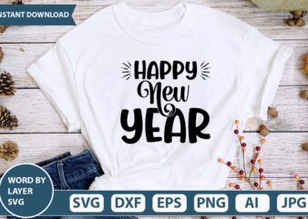Happy New Year SVG Vector for t-shirt