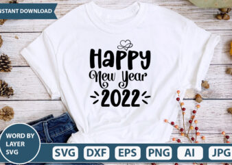 Happy New Year 2022 SVG Vector for t-shirt