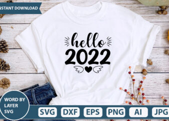Hello 2022 SVG Vector for t-shirt