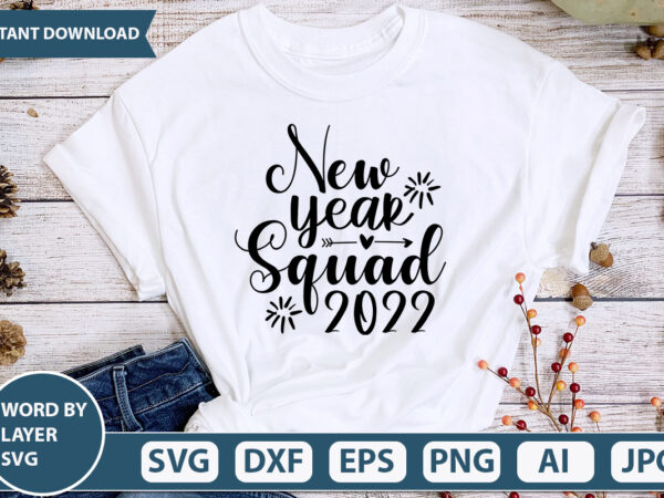 New year squad 2022 svg vector for t-shirt