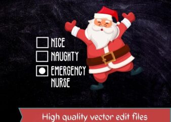Nice Naughty Emergency Nurse Buffalo Plaid Red Santa Hat T-design svg, Santa 2021 Christmas png, Xmas, santa, T-shirt design,