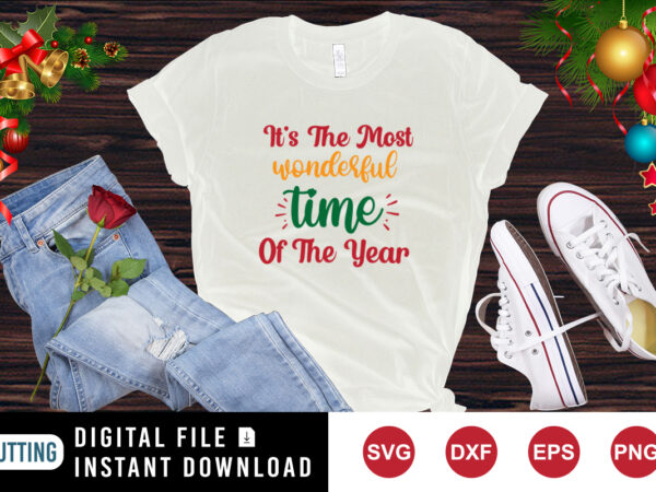 It’s the most wonderful time of the year t-shirt, christmas shirt template