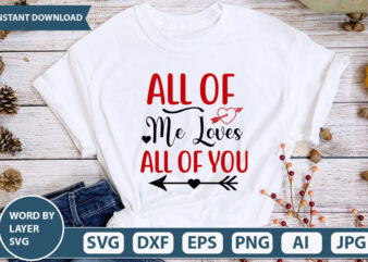 all of me loves all of you SVG Vector for t-shirt