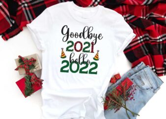 Goodbye 2021 Hello 2022 Gift Diy Crafts Svg Files For Cricut, Silhouette Sublimation Files