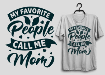 Gift For Mom My Favorite People Call Me Mama Short-Sleeve Unisex T-Shirt My Favorite People Call Me MOM