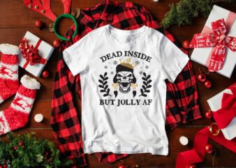 Christmas Gift, Dead Inside But Jolly Af Diy Crafts Svg Files For Cricut, Silhouette Sublimation Files t shirt vector file