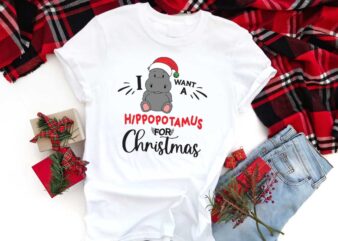 Christmas Gift, I Want A Hippopotamus For Christmas Diy Crafts Svg Files For Cricut, Silhouette Sublimation Files