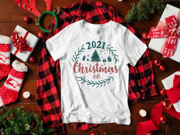 Christmas gift, 2021 christmas gift diy crafts svg files for cricut, silhouette sublimation files t shirt vector file