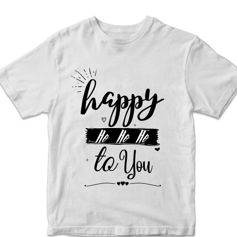 Happy ho ho ho to you vector tshirt design, christmas svg png