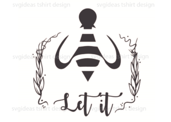Bee Kind Gift Idea, Let It Bee Silhouette SVG Diy Crafts Svg Files For Cricut, Silhouette Sublimation Files