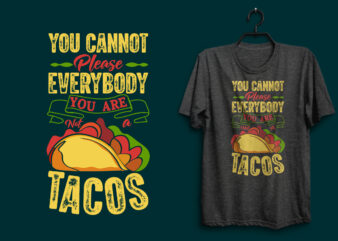 Tacos or taco t shirt design