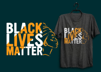 Black lives matter t shirt