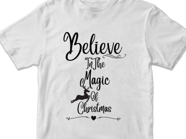Believe in the magic of christmas , christmas vector design for download