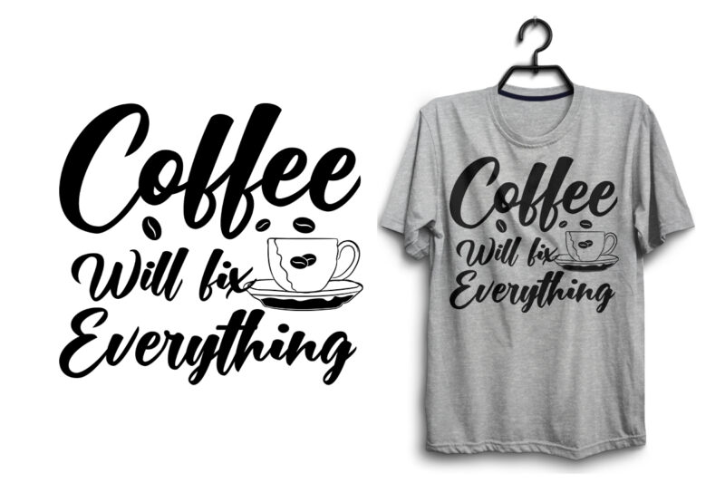 Coffee typography svg quotes for t shirt design, Coffee svg tshirt, Coffee bundle quotes, Coffee t shirt, Coffee t shirt, Coffee svg bundle, Coffee t shirt design, Coffee pdf t