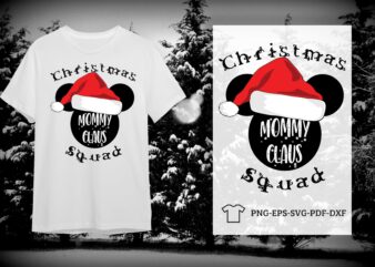 Christmas Squad Gift, Mommy Claus Silhouette SVG Diy Crafts Svg Files For Cricut, Silhouette Sublimation Files